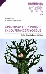 Grandir avec des parents en souffrance psychique
