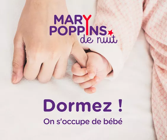 MARY POPPINS DE NUIT - Dormez on s'occupe de bébé