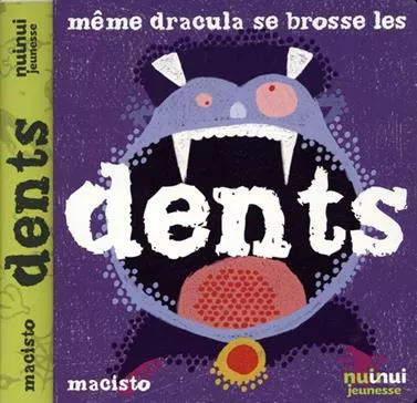 Même Dracula se brosse les dents